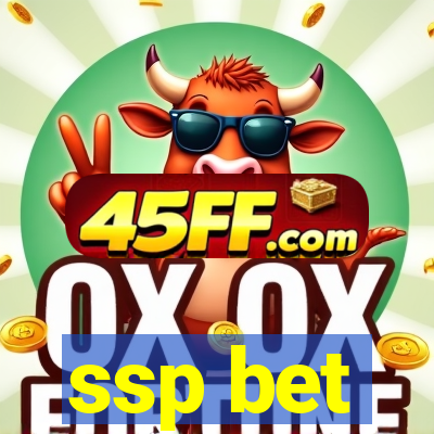 ssp bet
